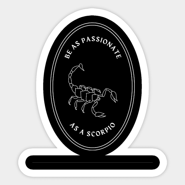 Be as passionate as a scorpio mystical astrology Sticker by GoldenHoopMarket